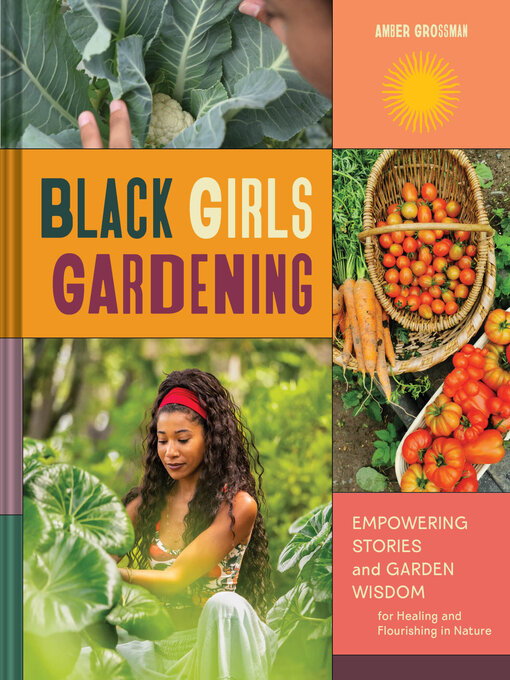Title details for Black Girls Gardening by Amber Grossman - Available